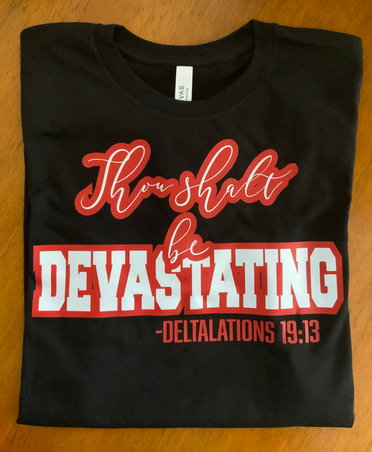 Thou Shalt Be Devastating T-Shirt