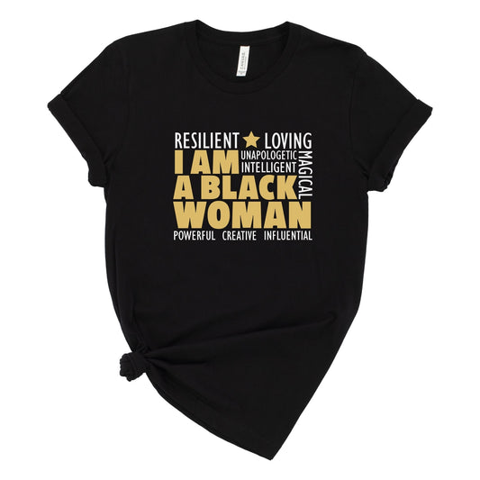 I Am A Black Woman T-Shirt - Divine Greekwear