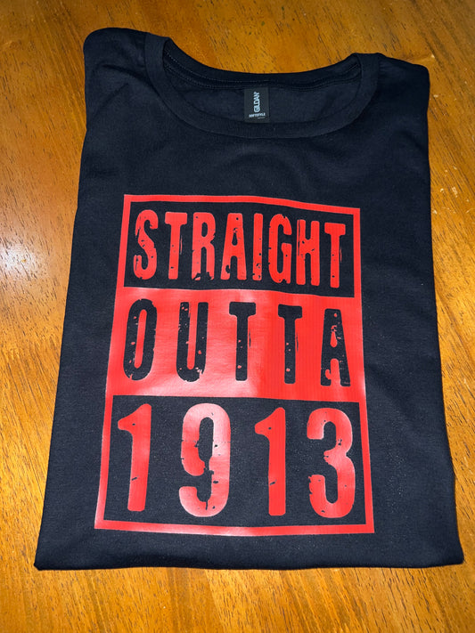 Straight Outta 1913 T-Shirt