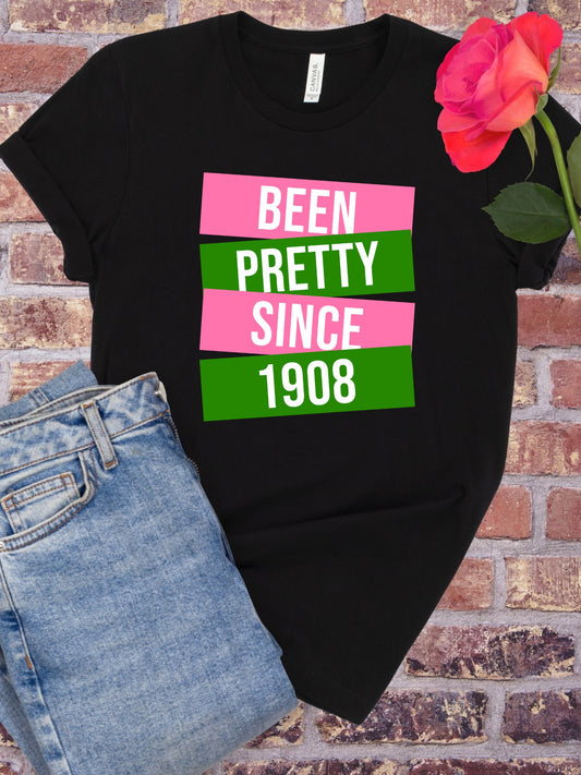 Been Pretty Since T-Shirt