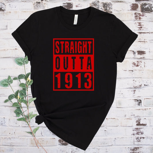 Straight Outta 1913 T-Shirt - Divine Greekwear