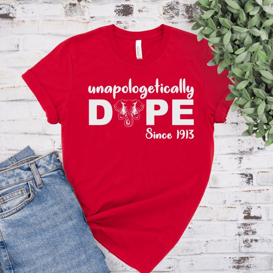 Unapologetically Dope T-Shirt - Divine Greekwear